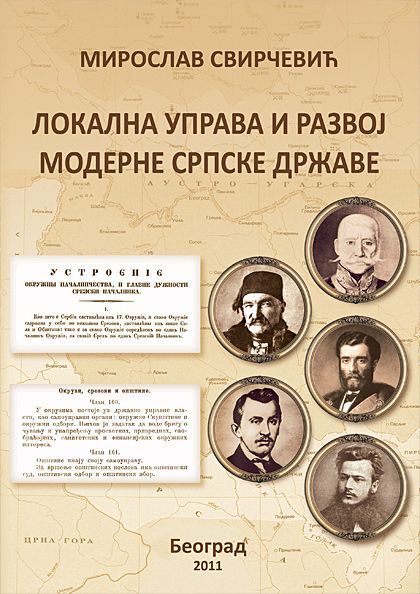 THE ORIGINS OF LOCAL GOVERNMENT AND THE DEVELOPMENT OF THE MODERN SERBIAN STATE