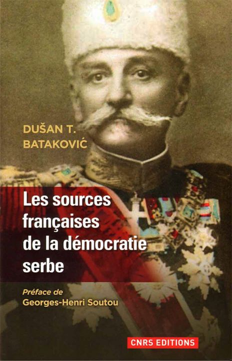 Les sources françaises de la démocratie serbe (1804-1914) 